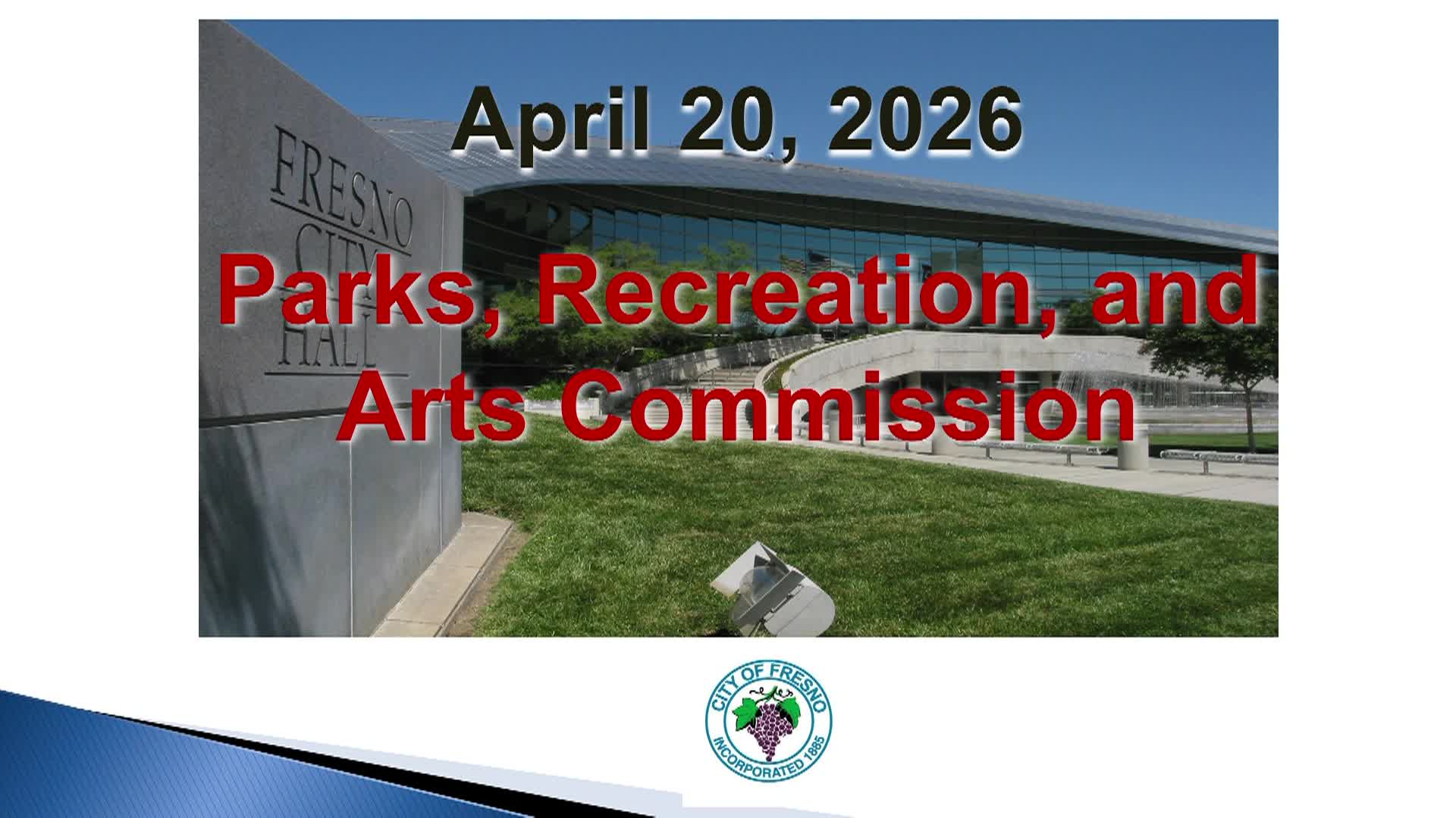 Thumbnail image for Fresno Parks, Recreation, and Arts Commission 4-20-2026