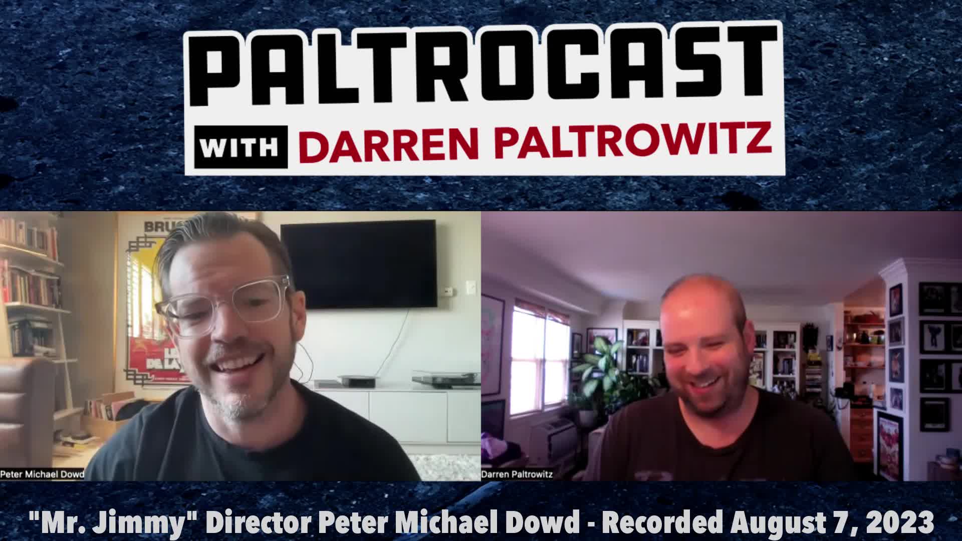 Thumbnail image for Paltrocast: "Mr. Jimmy" Director Peter Michael Dowd