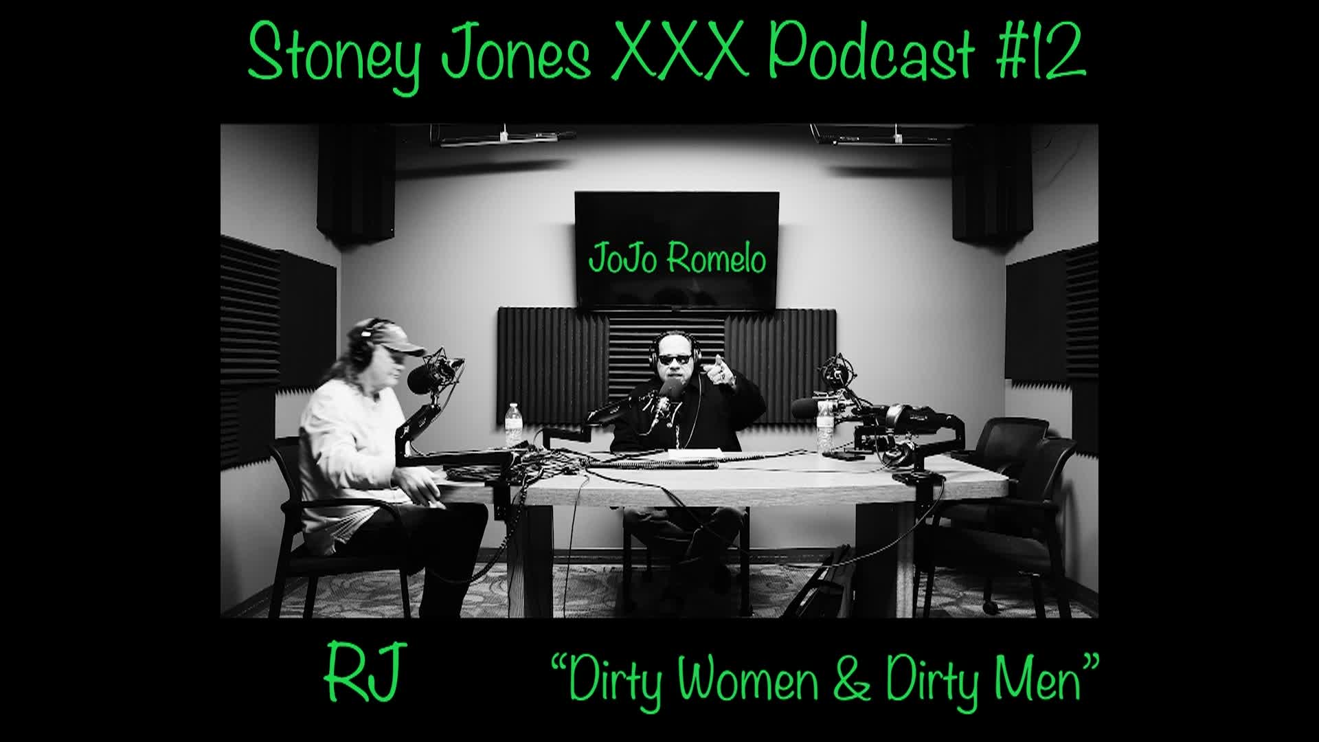 Stoney Jones Podcast: Dirty Men and Dirty Women